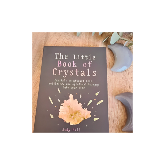 THE LITTLE BOOK OF CRYSTALS
