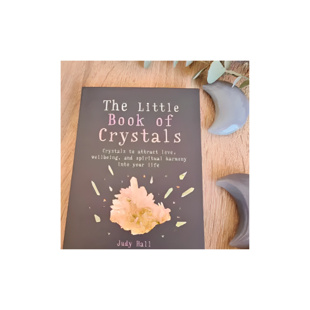 THE LITTLE BOOK OF CRYSTALS